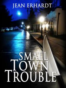 Small Town Trouble