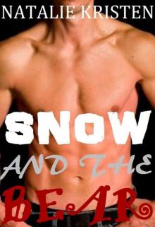 Snow and the Bear: Paranormal Bear Shifter Romance (Grimm Bears Book 2)