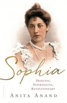 Sophia: Princess, Suffragette, Revolutionary