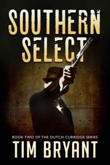 Southern Select (The Dutch Curridge Series Book 2)