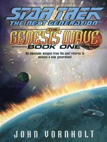 STAR TREK: TNG - The Genesis Wave, Book One