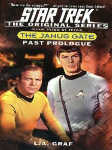 STAR TREK: TOS - The Janus Gate, Book Three - Past Prologue