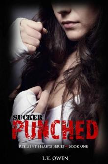 Sucker Punched (Resilient Hearts Series Book One 1)