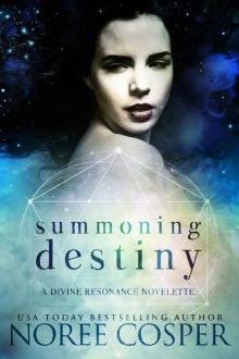 Summoning Destiny: A Divine Resonance Novelette