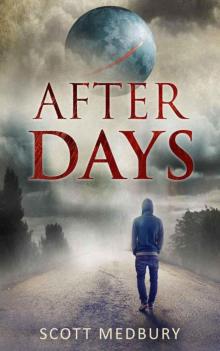 The After Days Trilogy (Book 1): After Days