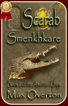 The Amarnan Kings, Book 2: Scarab - Smenkhkare