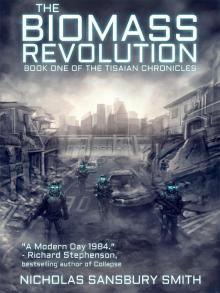 The Biomass Revolution (The Tisaian Chronicles)