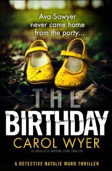 The Birthday: An absolutely gripping crime thriller (Detective Natalie Ward Book 1)