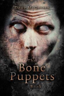 The Bone Puppets: A Hard SciFi Zombie Soldier Story