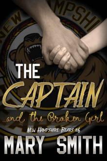 The Captain and the Broken Girl (New Hampshire Bears Book 6)