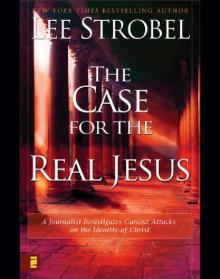 The Case for the Real Jesus