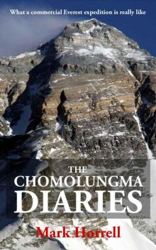 The Chomolungma Diaries: What a commercial Everest expedition is really like (Footsteps on the Mountain travel diaries)