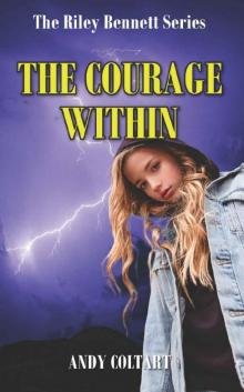 The Courage Within (Riley Bennett)