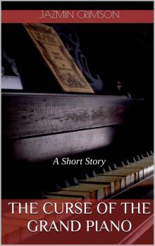 The Curse of The Grand Piano: A Short Story