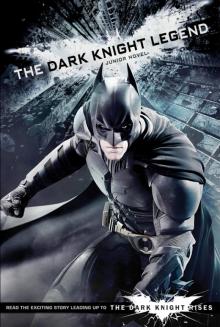 The Dark Knight Legend