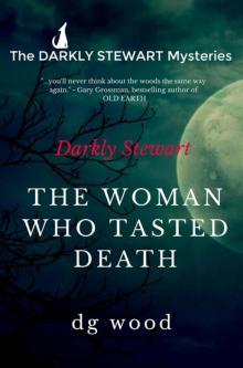 The Darkly Stewart Mysteries: The Woman Who Tasted Death