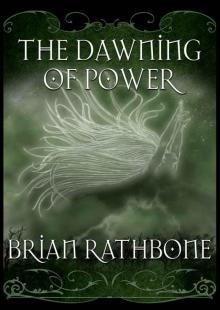 The Dawning of Power