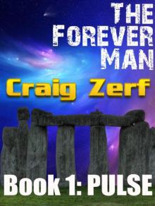 The Forever Man: PULSE
