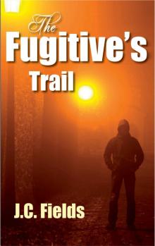 The Fugitive's Trail