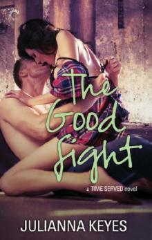 The Good Fight (Time Served Book 3)