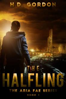 The Halfling: an adult urban fantasy (The Aria Fae Series Book 1)