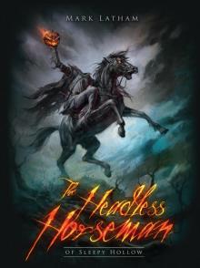 The Headless Horseman of Sleepy Hollow