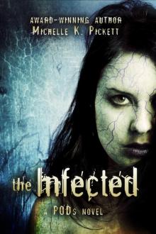The Infected, a PODs Novel