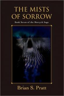 The Mists of Sorrow: The Morcyth Saga Book Seven