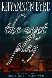 The Next Play: Part Two