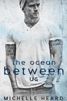 The Ocean Between Us (A Southern Heroes Novel Book 1)