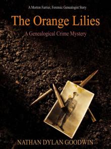 The Orange Lilies: A Morton Farrier novella (The Forensic Genealogist series)