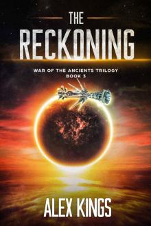 The Reckoning: War of the Ancients Trilogy Book 3