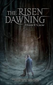 The Risen: Dawning