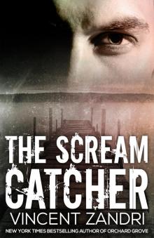 The Scream Catcher