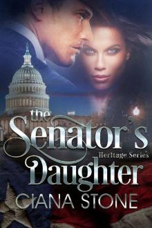 The Senator's Daughter (Heritage Series Book 3)