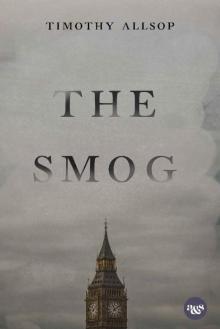 The Smog (A Jean Clarke Mystery Book 1)