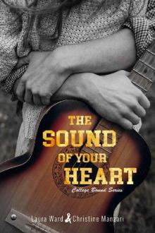 The Sound of Your Heart (College Bound Book 3)