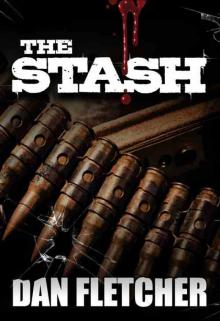 The Stash (An Action Packed Adventure Thriller filled with Suspense)