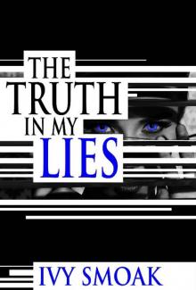 The Truth in My Lies