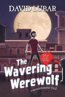 The Wavering Werewolf: A Monsterrific Tale (Monsterrific Tales)