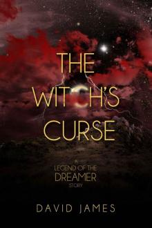 The Witch's Curse (Legend of the Dreamer, Book 1.1)