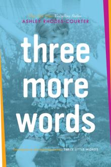 Three More Words