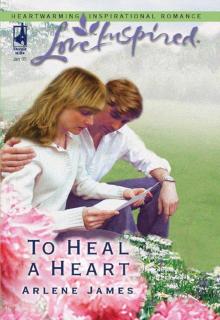 To Heal A Heart (Love Inspired)