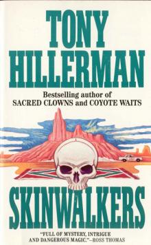 Tony Hillerman - Leaphorn & Chee 07 - Skinwalkers