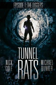 Tunnel Rats_Episode One_The Diggers