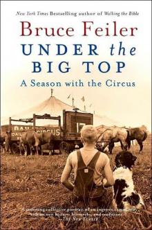 Under the Big Top: My Season With the Circus