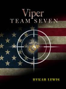 Viper Team Seven (The Viper Team Seven Series Book 1)