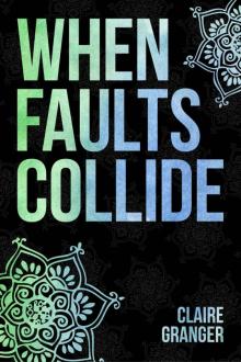 When Faults Collide (Faultlines Book 1)