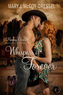 Whispers of Forever: Mending Christmas (Canyon Junction: Hearts In Love #1)