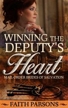 Winning The Deputy's Heart (Mail-Order Brides of Salvation 1)